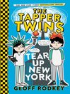 Cover image for The Tapper Twins Tear Up New York (With Each Other)